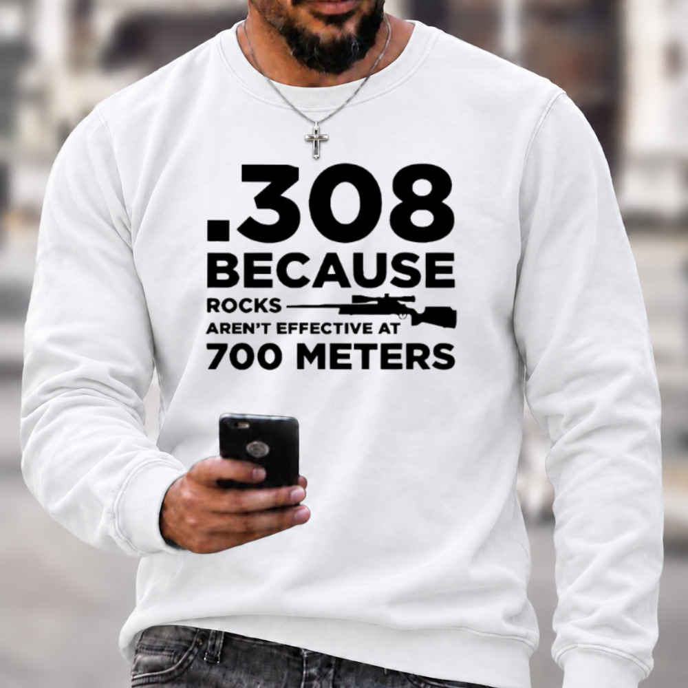 .308 Rifle Quote Long Range Shooting Graphic Crewneck Sweatshirt