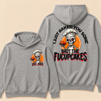 Custom EST. Year-I Just Baked You Some Shut The Fucupcakes Print Hoodie
