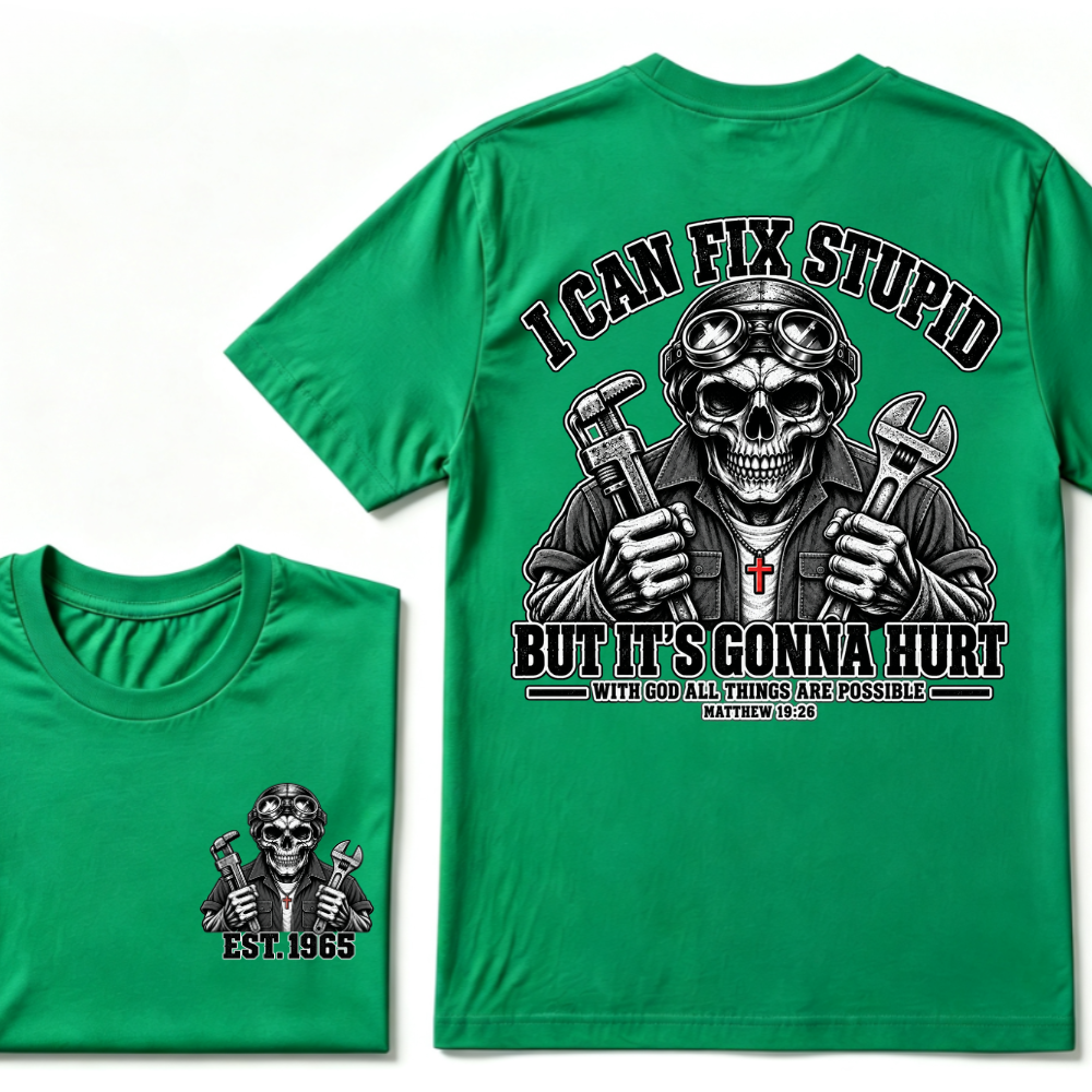 Custom Year I Can Fix Stupid Mechanic Skull Double Print Tee