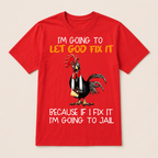 Let God Fix It Jesus God Christian T Shirt
