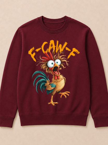 F Caw F Rooster Funny Bird Chicken Whisperer Fawk Men Women T Shirt