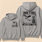 Custom EST. Year-There It Goes My Last Flying F*ck Hoodie