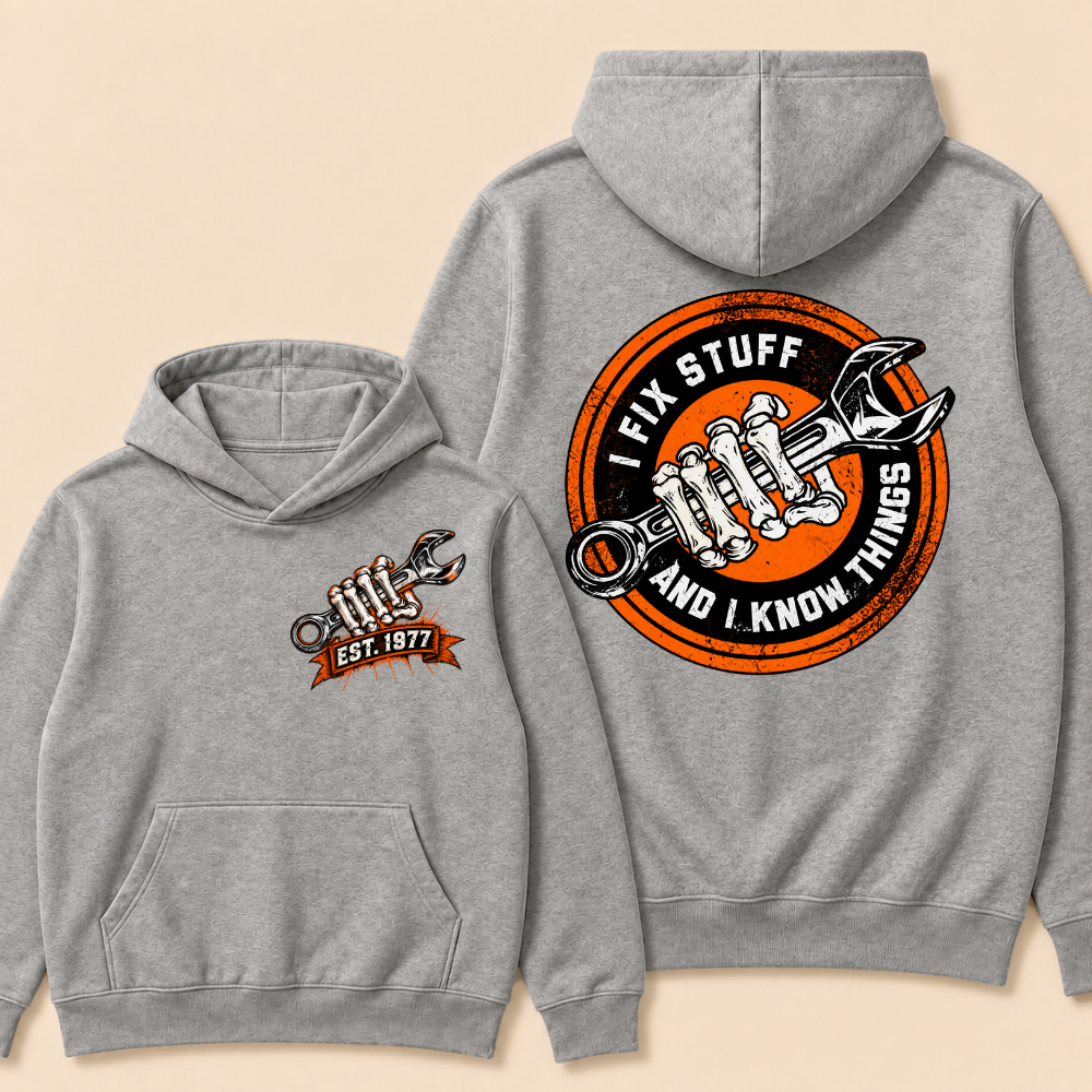 Custom EST. Year-I Fix Stuff And I Know Things Hoodie