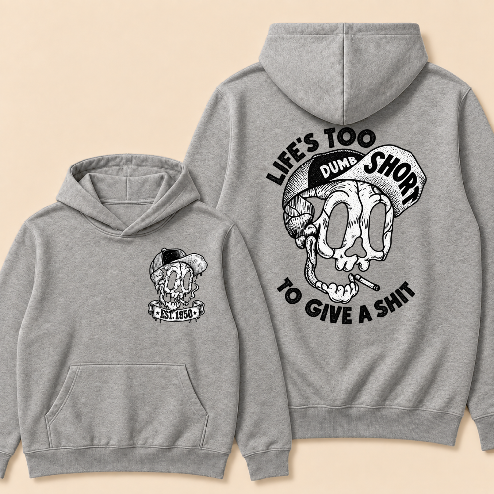 Custom EST. Year-Life’s Too Short To Give A Shit Funny Skull Print Hoodie