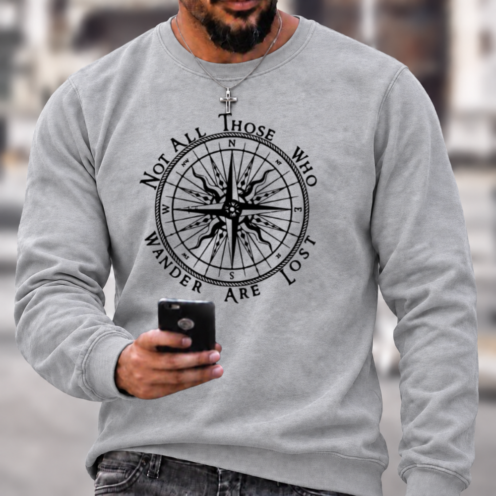 Not All Those Who Wander Are Lost Compass Graphic Crewneck Sweatshirt