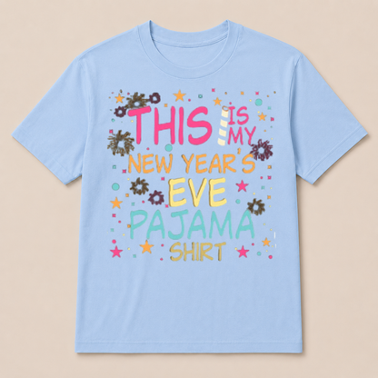 This is My New Years Eve Pajama Shirt Happy New Year T Shirt