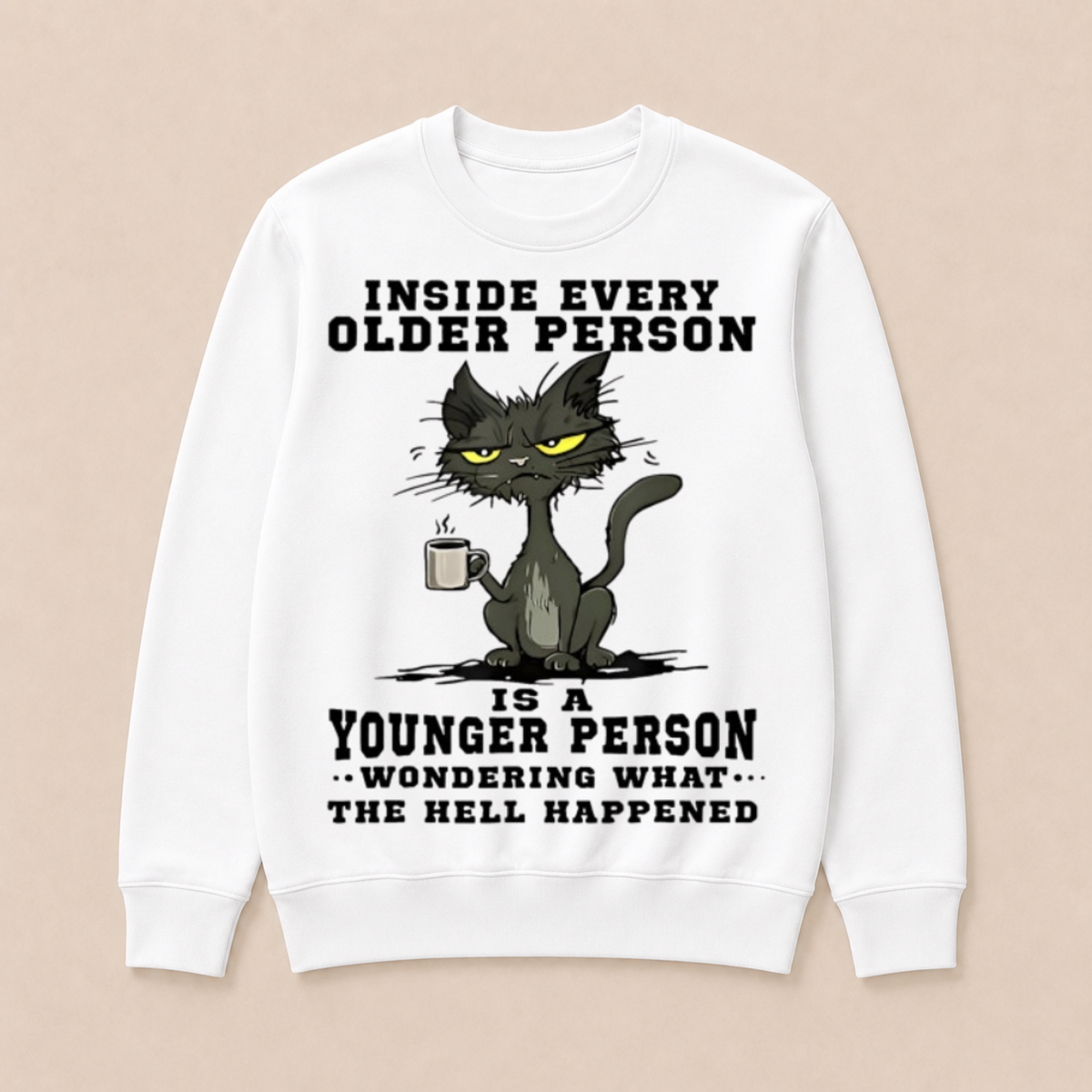 Inside Every Older Person Is A Younger Person 1 Cat Crewneck Sweatshirt