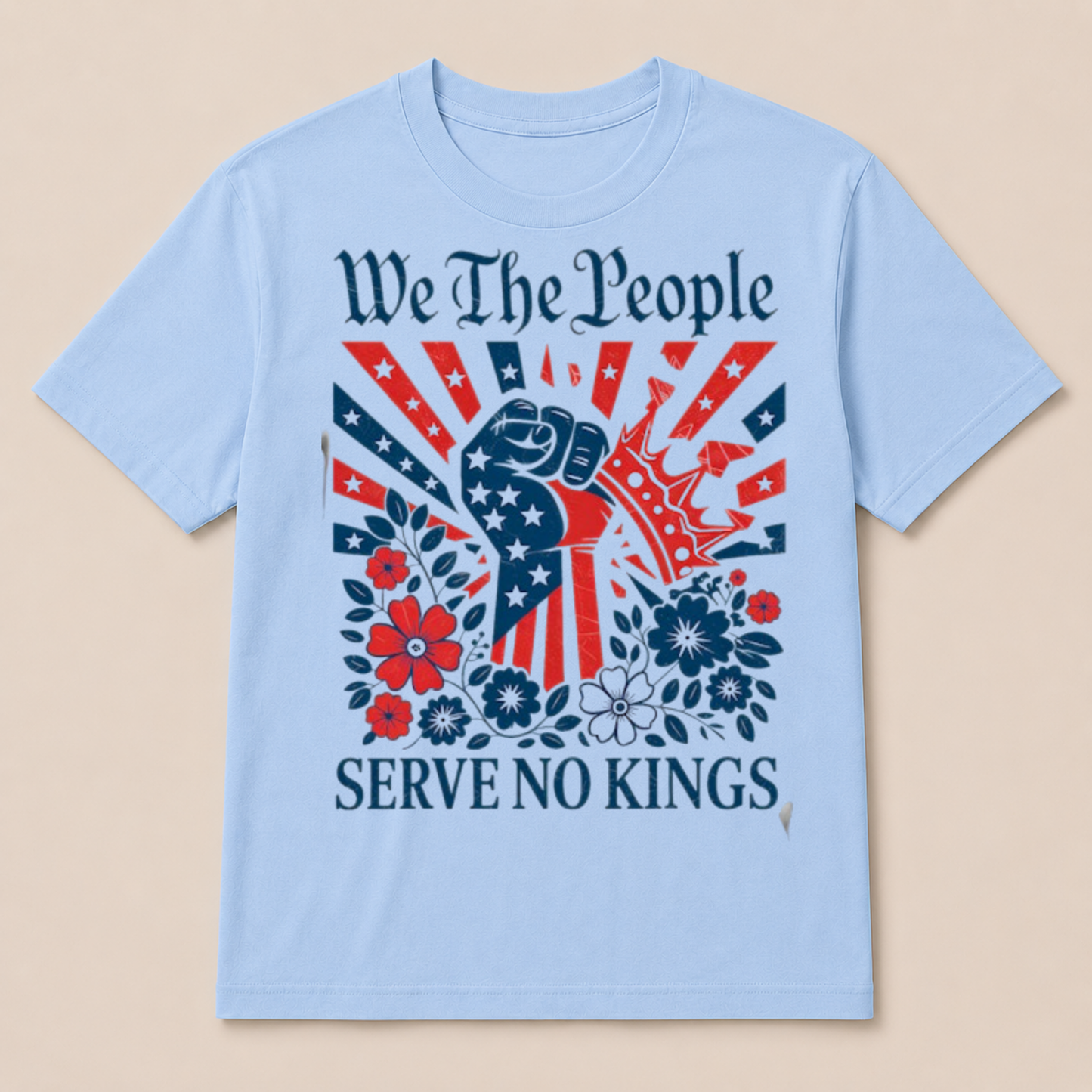 We The People Serve No Kings Stars Stripes America Patriotic T Shirt