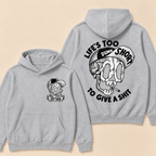 Custom EST. Year-Life’s Too Short To Give A Shit Funny Skull Print Hoodie