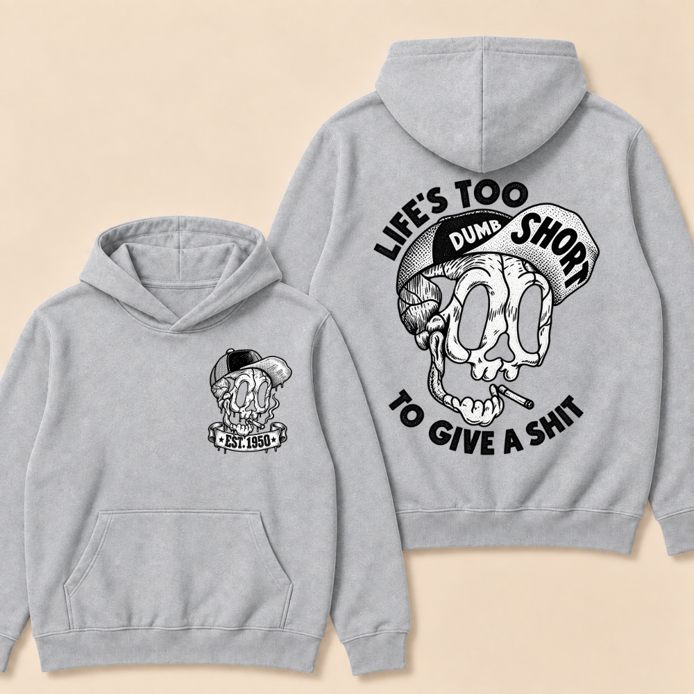 Custom EST. Year-Life’s Too Short To Give A Shit Funny Skull Print Hoodie