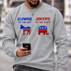 Clowns To The Left Jokers To The Right Crewneck Sweatshirt