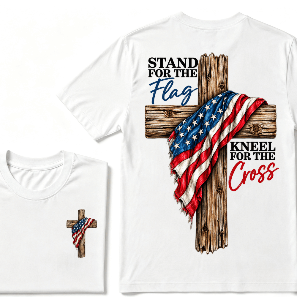 Stand For The Flag Kneel For The Cross  T-Shirt