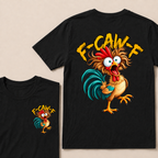 F Caw F Rooster Funny Bird Chicken Whisperer Fawk T-shirt