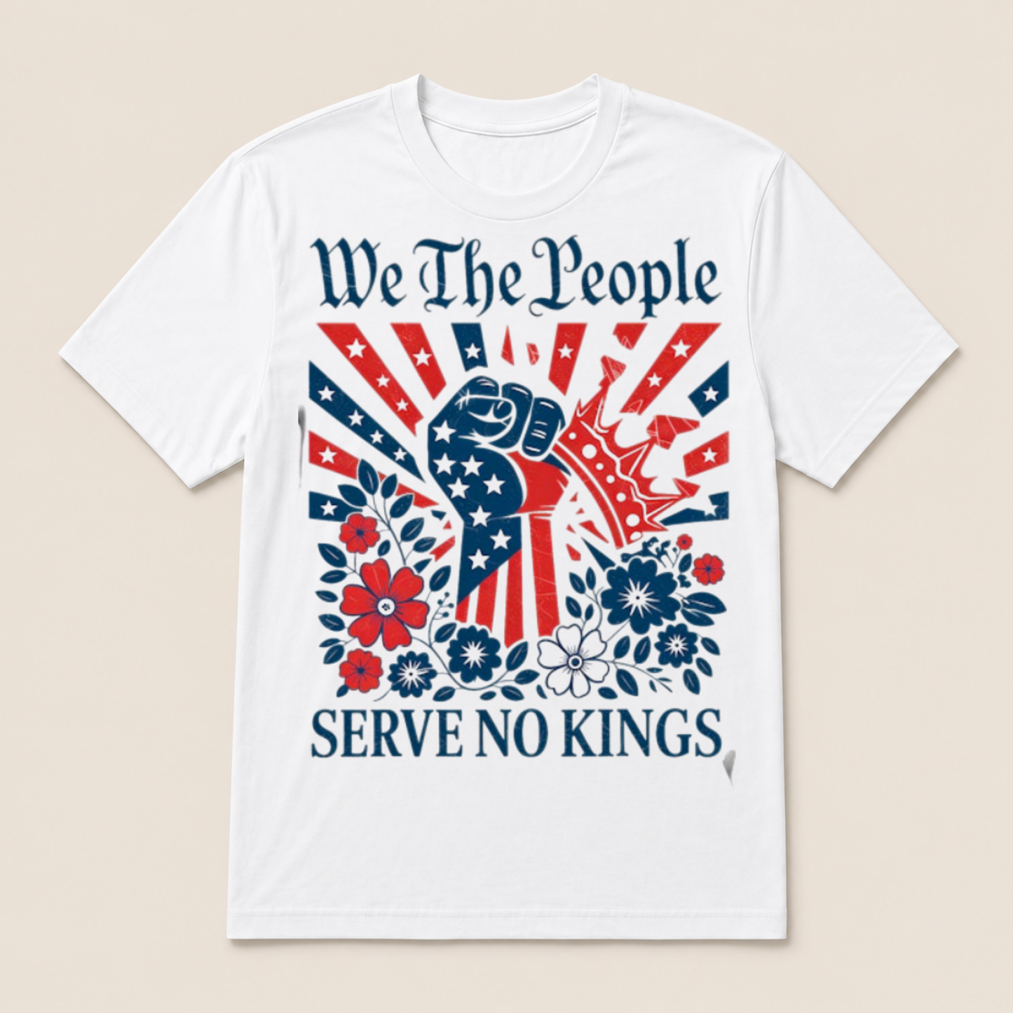 We The People Serve No Kings Stars Stripes America Patriotic T Shirt