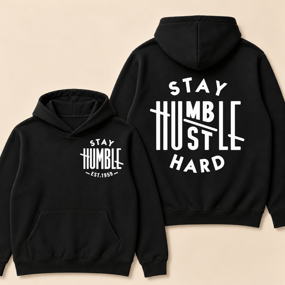 Stay Humble Hustle Hard Print Hoodie-Custom EST. Year