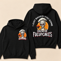 Custom EST. Year-I Just Baked You Some Shut The Fucupcakes Print Hoodie