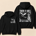 Custom EST. Year-There It Goes My Last Flying F*ck Hoodie