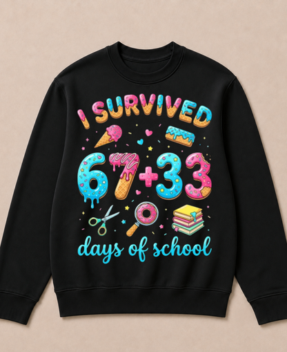 I Survived 100 Days of School 67+33 Days Teachers 100th Day Crewneck Sweatshirt