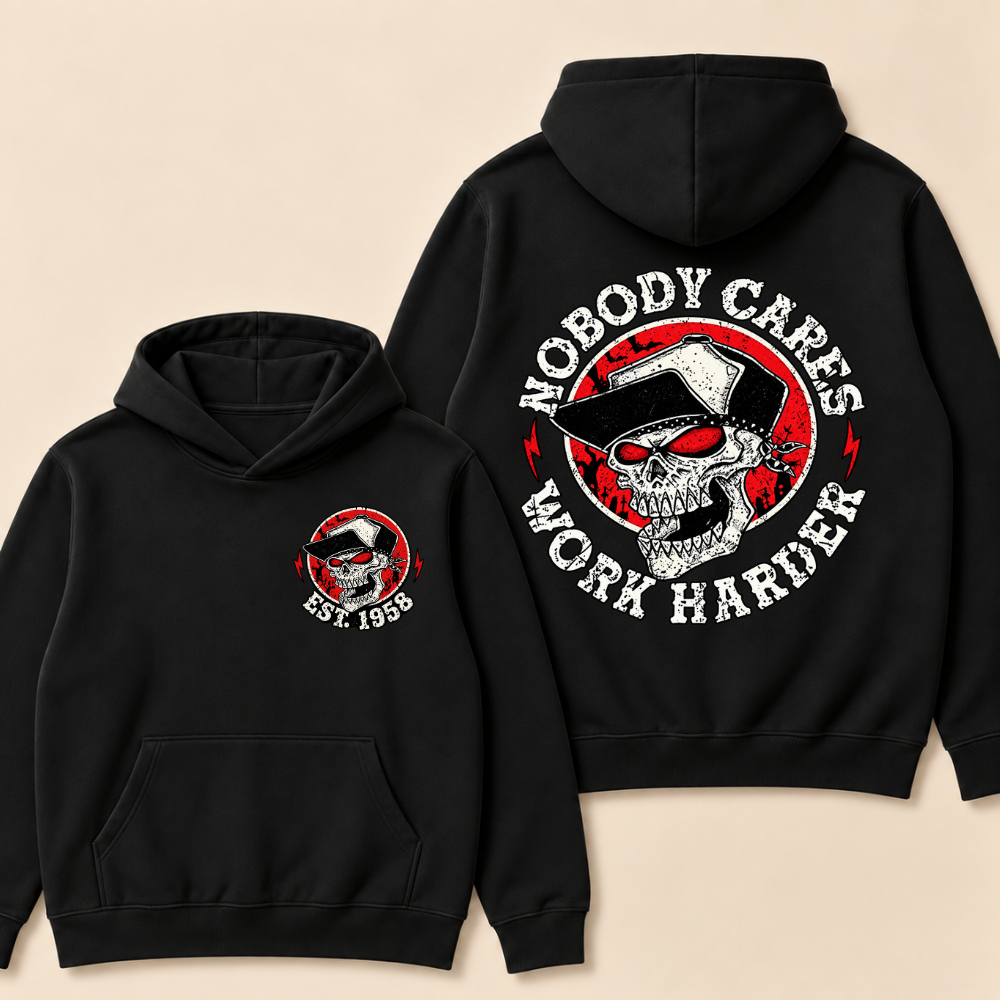 Custom EST. Year-Nobody Cares Work Harder Print Hoodie