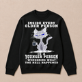 Inside Every Older Person Is A Younger Person 1 Cat Crewneck Sweatshirt