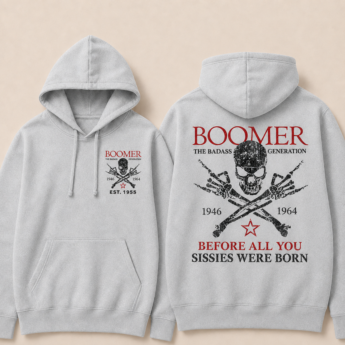 Boomer The Badass Generation 1946 1964 Before All You Sissies Were Born Hoodie - Custom EST. Year