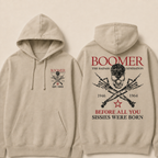 Boomer The Badass Generation 1946 1964 Before All You Sissies Were Born Hoodie - Custom EST. Year