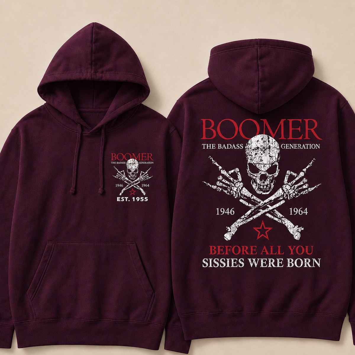 Boomer The Badass Generation 1946 1964 Before All You Sissies Were Born Hoodie - Custom EST. Year