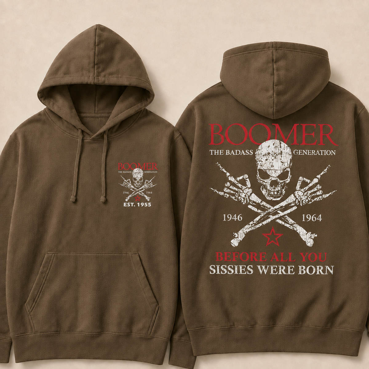 Boomer The Badass Generation 1946 1964 Before All You Sissies Were Born Hoodie - Custom EST. Year