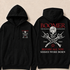 Boomer The Badass Generation 1946 1964 Before All You Sissies Were Born Hoodie - Custom EST. Year