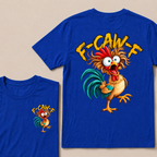 F Caw F Rooster Funny Bird Chicken Whisperer Fawk T-shirt
