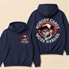 Custom EST. Year-Nobody Cares Work Harder Print Hoodie