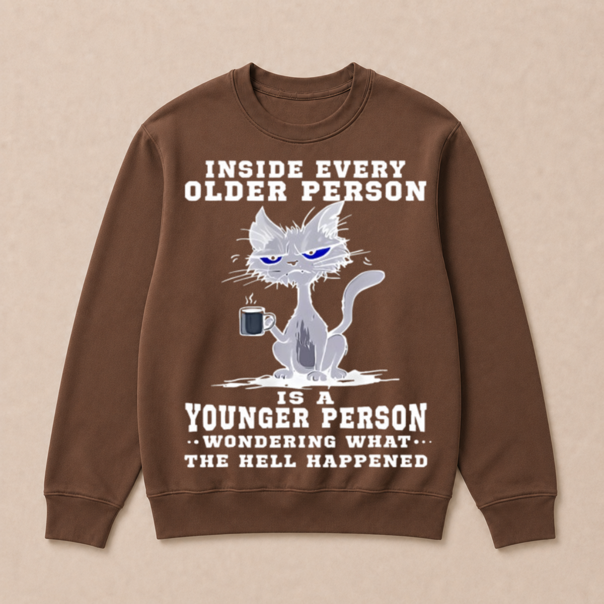 Inside Every Older Person Is A Younger Person 1 Cat Crewneck Sweatshirt