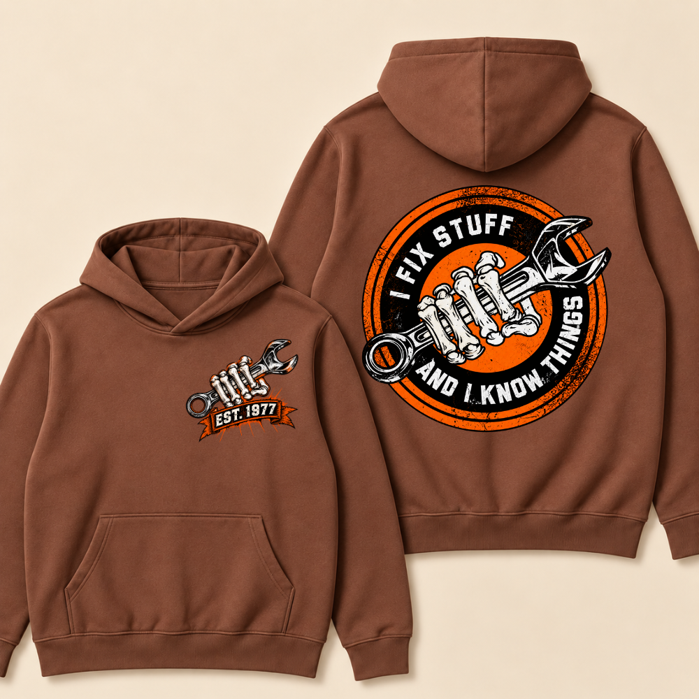Custom EST. Year-I Fix Stuff And I Know Things Hoodie