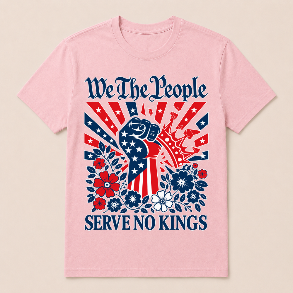 We The People Serve No Kings Stars Stripes America Patriotic T Shirt