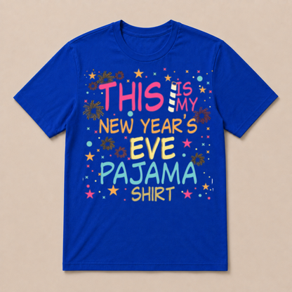 This is My New Years Eve Pajama Shirt Happy New Year T Shirt