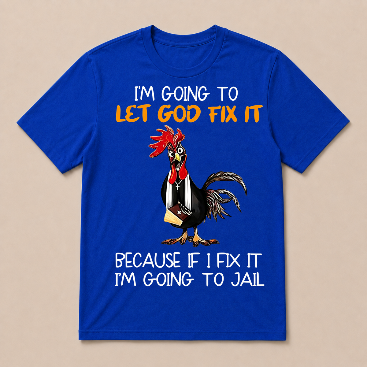 Let God Fix It Jesus God Christian T Shirt