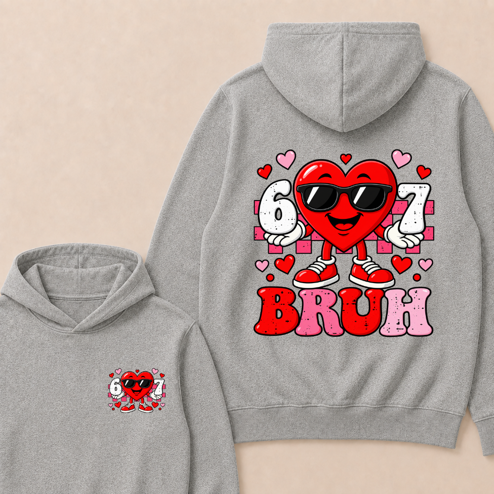 Six Seven 67 Bruh 6 7 Meme Funny Valentine Heart Hoodies