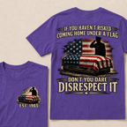 Custom Year Don't You Dare Disrespect It Veteran Double Print Tee