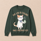 Girls Lab Calling Science Funny Lab Cat Laboratory Chemistry Science Crewneck Sweatshirt