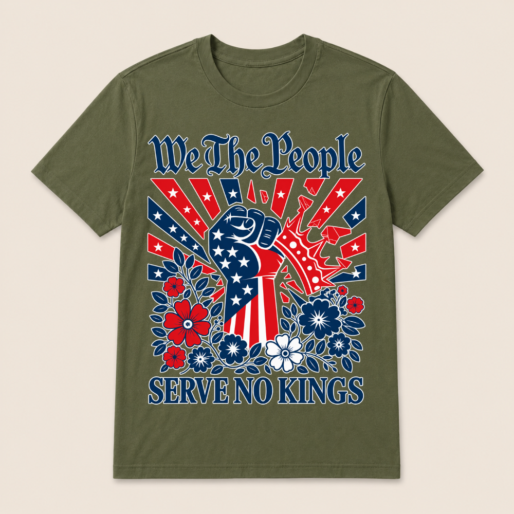 We The People Serve No Kings Stars Stripes America Patriotic T Shirt