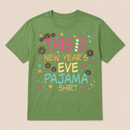 This is My New Years Eve Pajama Shirt Happy New Year T Shirt