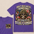 Custom Year Don't Mess With Combat Skull Veteran Tee