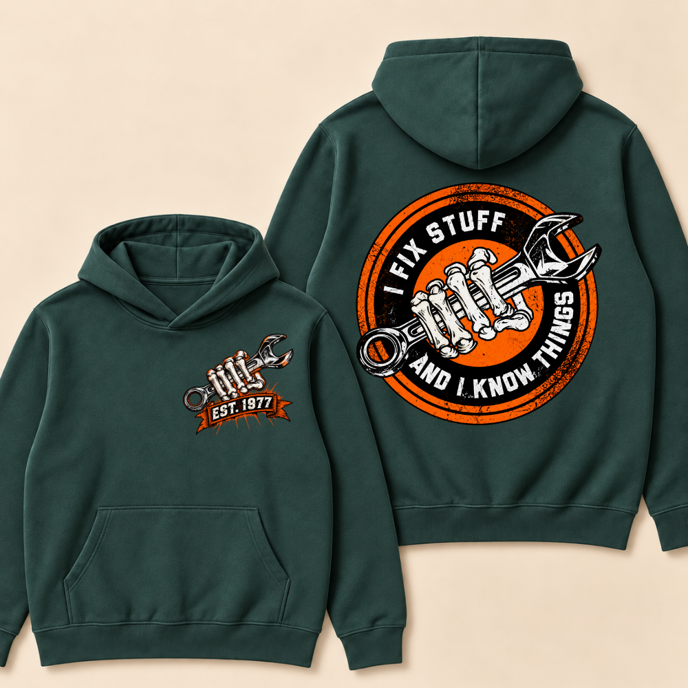 Custom EST. Year-I Fix Stuff And I Know Things Hoodie