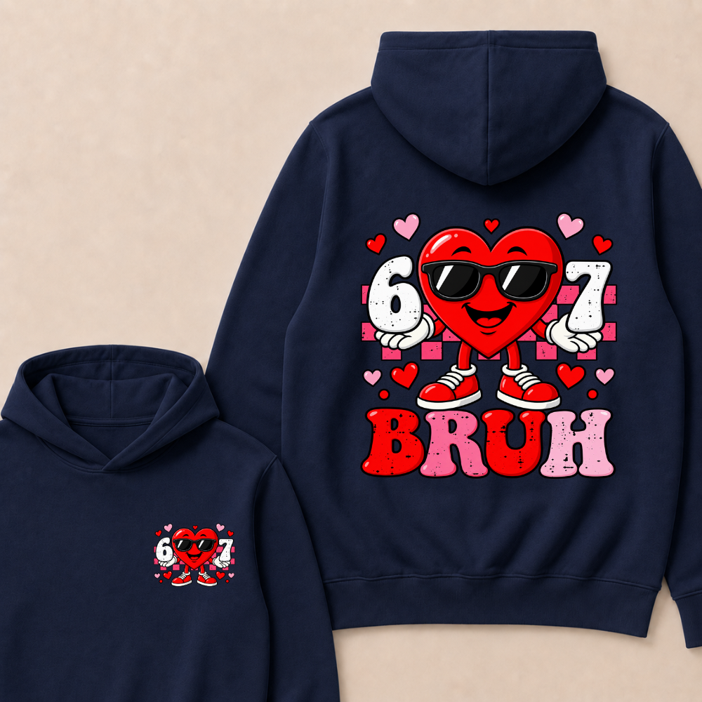 Six Seven 67 Bruh 6 7 Meme Funny Valentine Heart Hoodies