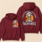 Custom EST. Year-I Just Baked You Some Shut The Fucupcakes Print Hoodie
