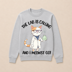 Girls Lab Calling Science Funny Lab Cat Laboratory Chemistry Science Crewneck Sweatshirt