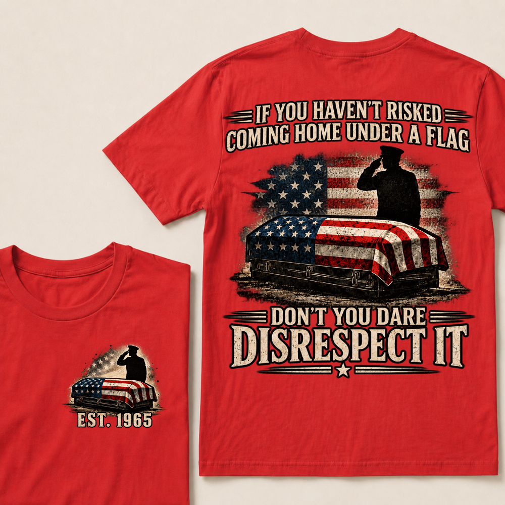 Custom Year Don't You Dare Disrespect It Veteran Double Print Tee