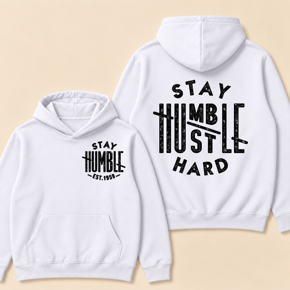 Stay Humble Hustle Hard Print Hoodie-Custom EST. Year