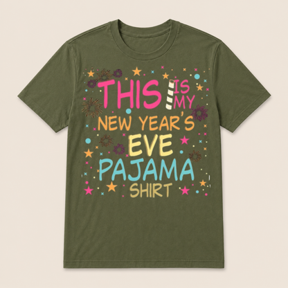 This is My New Years Eve Pajama Shirt Happy New Year T Shirt