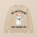Girls Lab Calling Science Funny Lab Cat Laboratory Chemistry Science Crewneck Sweatshirt